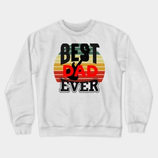 Best Dad Ever Music Crewneck Sweatshirt